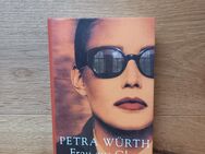 Frau aus Glas. Gebundene Ausgabe v. 2000, Heyne Verlag. Petra Würth (Autorin) - Rosenheim