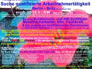 Ausgebildeter sucht Arbeit (Mo-Do=32h/KW) oder mind. 16h/KW (Di-Mi) - Berlin Neukölln